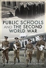 Public Schools and the Second World War цена и информация | Исторические книги | kaup24.ee