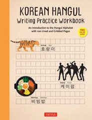 Korean Hangul Writing Practice Workbook: An Introduction to the Hangul Alphabet with 100 Pages of Blank Writing Practice Grids (Online Audio) hind ja info | Võõrkeele õppematerjalid | kaup24.ee