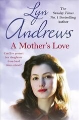 Mother's Love: A compelling family saga of life's ups and downs цена и информация | Фантастика, фэнтези | kaup24.ee