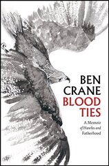 Blood Ties hind ja info | Elulooraamatud, biograafiad, memuaarid | kaup24.ee