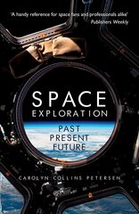 Space Exploration: Past, Present, Future цена и информация | Книги о питании и здоровом образе жизни | kaup24.ee