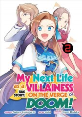 My Next Life as a Villainess Side Story: On the Verge of Doom! (Manga) Vol. 2 цена и информация | Фантастика, фэнтези | kaup24.ee