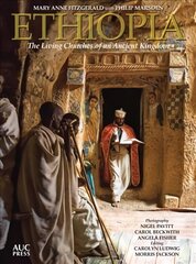Ethiopia: The Living Churches of an Ancient Kingdom цена и информация | Книги по архитектуре | kaup24.ee