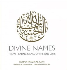 Divine Names: The 99 Healing Names of the One Love (Special Edition) Anniversary ed. hind ja info | Usukirjandus, religioossed raamatud | kaup24.ee