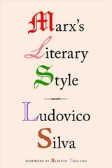 Marx's Literary Style цена и информация | Книги об искусстве | kaup24.ee