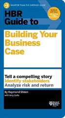 HBR Guide to Building Your Business Case (HBR Guide Series) цена и информация | Книги по экономике | kaup24.ee