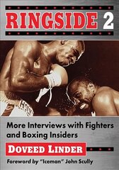 Ringside 2: More Interviews with Fighters and Boxing Insiders цена и информация | Книги о питании и здоровом образе жизни | kaup24.ee