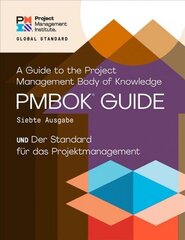 Guide to the Project Management Body of Knowledge (PMBOK (R) Guide) - The Standard for Project Management (GERMAN) 7th Revised edition цена и информация | Книги по экономике | kaup24.ee