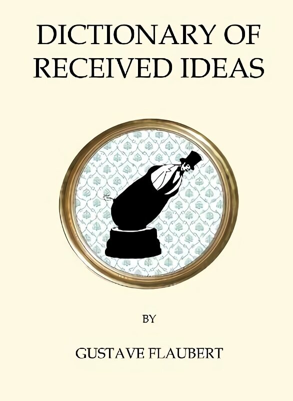 Dictionary of Received Ideas hind ja info | Fantaasia, müstika | kaup24.ee