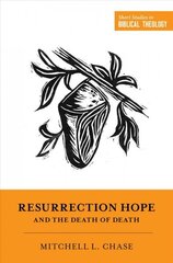 Resurrection Hope and the Death of Death цена и информация | Духовная литература | kaup24.ee