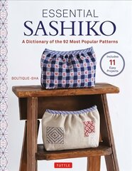 Essential Sashiko: A Dictionary of the 92 Most Popular Patterns (With Actual Size Templates) цена и информация | Книги об искусстве | kaup24.ee