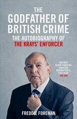 Godfather Of British Crime hind ja info | Elulooraamatud, biograafiad, memuaarid | kaup24.ee