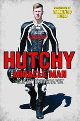 Hutchy: Miracle Man цена и информация | Биографии, автобиогафии, мемуары | kaup24.ee