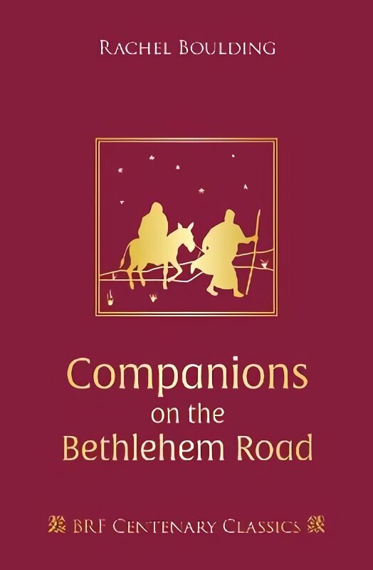 Companions on the Bethlehem Road: Daily readings and reflections for the Advent journey 2nd New edition цена и информация | Usukirjandus, religioossed raamatud | kaup24.ee