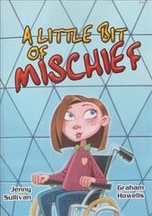 Little Bit of Mischief, A цена и информация | Книги для малышей | kaup24.ee