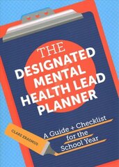 Designated Mental Health Lead Planner: A Guide and Checklist for the School Year цена и информация | Книги по социальным наукам | kaup24.ee