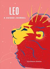 Leo: A Guided Journal: A Celestial Guide to Recording Your Cosmic Leo Journey hind ja info | Eneseabiraamatud | kaup24.ee