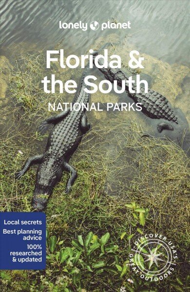 Lonely Planet Florida & the South's National Parks hind ja info | Reisiraamatud, reisijuhid | kaup24.ee