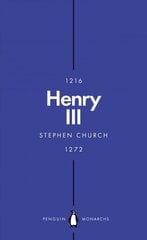 Henry III (Penguin Monarchs): A Simple and God-Fearing King цена и информация | Биографии, автобиогафии, мемуары | kaup24.ee