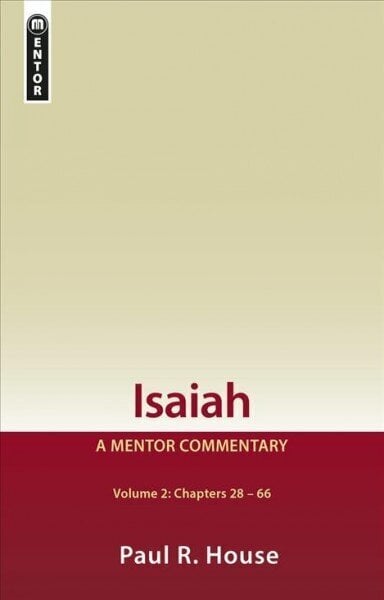 Isaiah Vol 2: A Mentor Commentary Revised ed цена и информация | Usukirjandus, religioossed raamatud | kaup24.ee