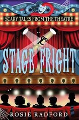 Stage Fright...: Spooky Short Theatre Stories hind ja info | Noortekirjandus | kaup24.ee