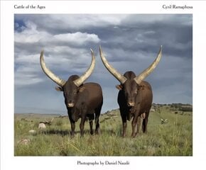 Cattle of the Ages: Ankole cattle in South Africa hind ja info | Fotograafia raamatud | kaup24.ee