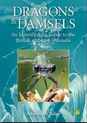 Dragons and Damsels: An identification guide to the British and Irish Odonata hind ja info | Fotograafia raamatud | kaup24.ee