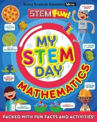 My STEM Day - Mathematics: Packed with fun facts and activities! цена и информация | Книги для детей | kaup24.ee
