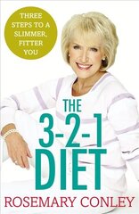 Rosemary Conley's 3-2-1 Diet: Just 3 steps to a slimmer, fitter you hind ja info | Eneseabiraamatud | kaup24.ee