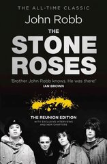 Stone Roses And The Resurrection of British Pop: The Reunion Edition hind ja info | Kunstiraamatud | kaup24.ee