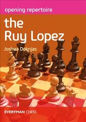 Opening Repertoire: The Ruy Lopez цена и информация | Книги о питании и здоровом образе жизни | kaup24.ee