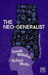 Neo-Generalist: Where you go is who you are 2nd edition hind ja info | Majandusalased raamatud | kaup24.ee