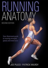 Running Anatomy 2nd edition цена и информация | Книги о питании и здоровом образе жизни | kaup24.ee