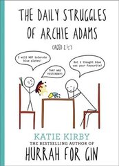 Hurrah for Gin: The Daily Struggles of Archie Adams (Aged 2 1/4): The perfect gift for mums hind ja info | Fantaasia, müstika | kaup24.ee