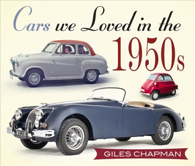 Cars We Loved in the 1950s hind ja info | Noortekirjandus | kaup24.ee