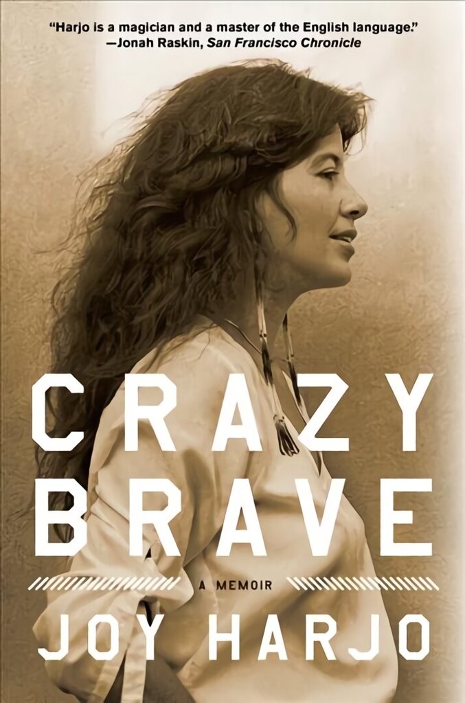 Crazy Brave: A Memoir hind ja info | Elulooraamatud, biograafiad, memuaarid | kaup24.ee