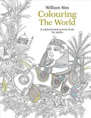 Colouring the World: A Sophisticated Activity Book for Adults 2015 hind ja info | Tervislik eluviis ja toitumine | kaup24.ee