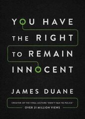 You Have the Right to Remain Innocent hind ja info | Eneseabiraamatud | kaup24.ee
