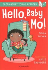 Hello, Baby Mo! A Bloomsbury Young Reader: Turquoise Book Band цена и информация | Книги для малышей | kaup24.ee