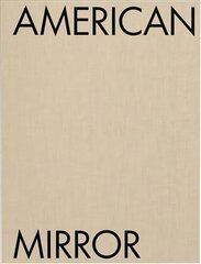 Philip Montgomery: American Mirror цена и информация | Книги по фотографии | kaup24.ee