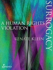 Surrogacy: A Human Rights Violation hind ja info | Ühiskonnateemalised raamatud | kaup24.ee