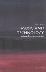 Music and Technology: A Very Short Introduction цена и информация | Книги об искусстве | kaup24.ee