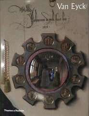 Van Eyck: The official book that accompanies the blockbuster exhibition in Ghent цена и информация | Книги об искусстве | kaup24.ee