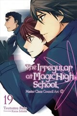 Irregular at Magic High School, Vol. 19 (light novel) цена и информация | Фантастика, фэнтези | kaup24.ee