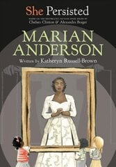 She Persisted: Marian Anderson цена и информация | Книги для малышей | kaup24.ee