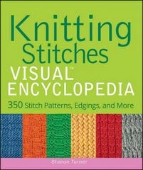 Knitting Stitches VISUAL Encyclopedia hind ja info | Tervislik eluviis ja toitumine | kaup24.ee