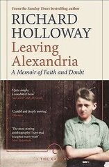 Leaving Alexandria: A Memoir of Faith and Doubt Main - Canons hind ja info | Elulooraamatud, biograafiad, memuaarid | kaup24.ee