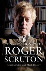 Conversations with Roger Scruton цена и информация | Биографии, автобиогафии, мемуары | kaup24.ee