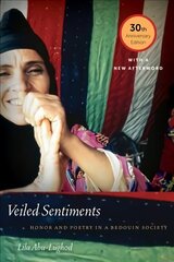 Veiled Sentiments: Honor and Poetry in a Bedouin Society -30th Anniversary ed. цена и информация | Поэзия | kaup24.ee