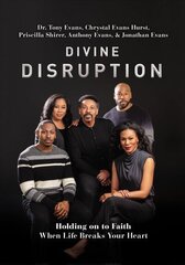 Divine Disruption: Holding on to Faith When Life Breaks Your Heart цена и информация | Духовная литература | kaup24.ee